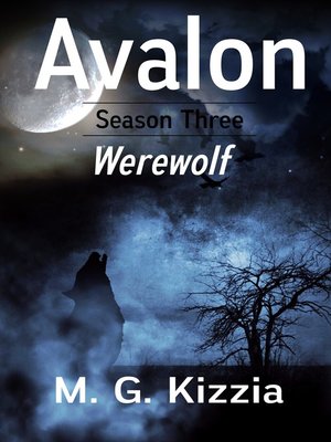 cover image of Avalon, Season Three, Werewolf